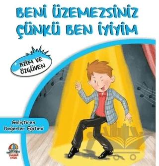Beni Üzemezsiniz Çünkü Ben İyiyim