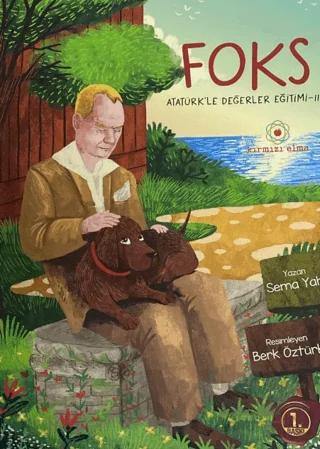 Foks – Atatürk’le Değerler Eğitimi - II