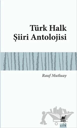 Türk Halk Şiiri Antolojisi