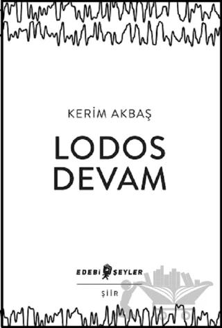 Lodos Devam – Kerim Akbaş – Edebi Şeyler kitap kapağı