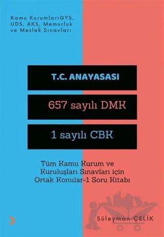 Tüm Kamu Kurum ve Kuruluşları Sınavları İçin Ortak Konular 1 Soru Kitabı