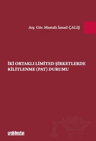 İki Ortaklı Limited Şirketlerde Kilitlenme (PAT) Durumu
