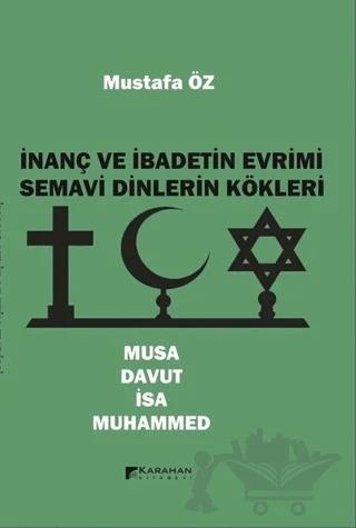 İnanç ve İbadetin Evrimi Semavi Dinlerin Kökleri