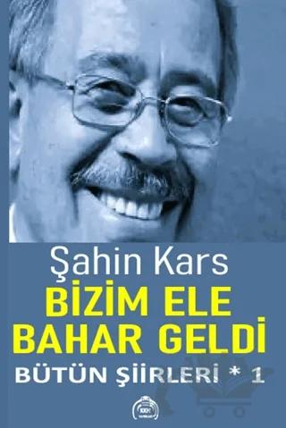Bizim Ele Bahar Geldi