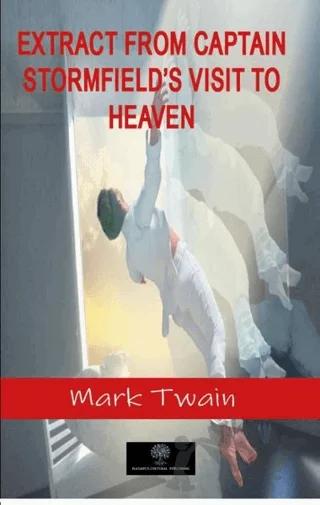 Extract from Captain Stormfield’s Visit to Heaven
