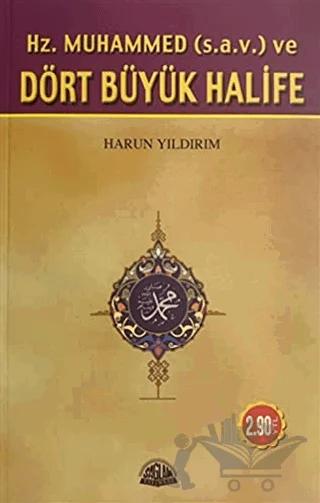 Hz. Muhammed ve Dört Büyük Halife