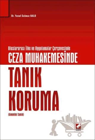 Ceza Muhakemesinde Tanık Koruma