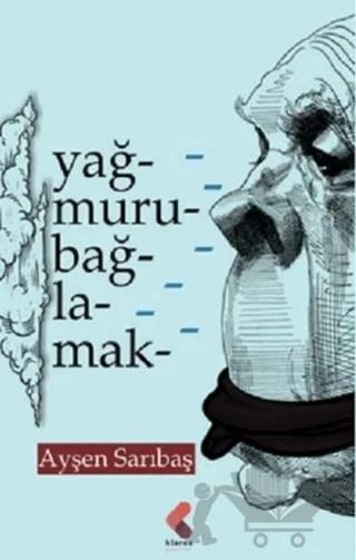 Yağmuru Bağlamak