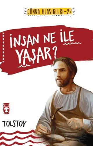İnsan Ne ile Yaşar?