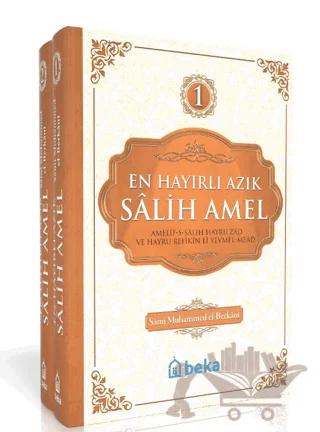 En Hayırlı Amel Salih Amel – 2 Cilt Takım