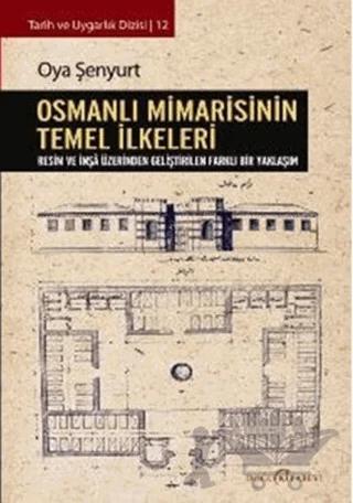 Osmanlı Mimarisinin Temel İlkeleri