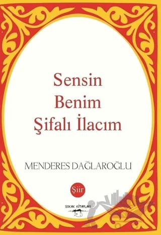 Sensin Benim Şifalı İlacım