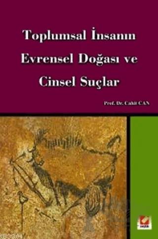 Toplumsal İnsanın Evrensel Doğası ve Cinsel Suçlar