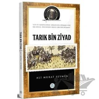 Tarık Bin Ziyad ve Endülüs Tarihi