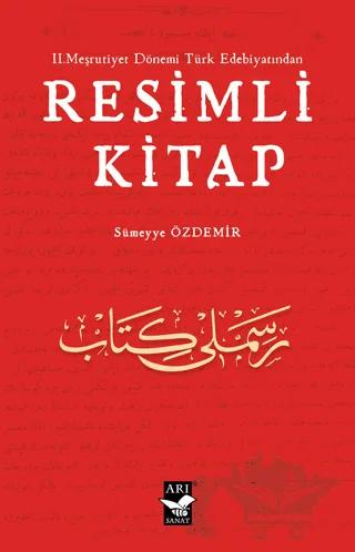 II. Meşrutiyet Dönemi Türk Edebiyatından Resimli Kitap