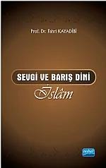 Sevgi ve Barış Dini İslâm