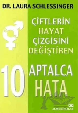 10 Aptalca Hata: Çiftlerin Çizgisini Değiştiren