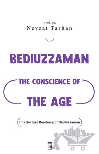 Bediuzzaman: The Conscience of The Age