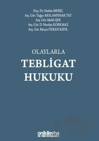 Olaylarla Tebligat Hukuku