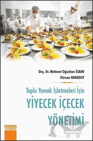 Toplu Yemek İşletmeleri İçin Yiyecek İçecek Yönetimi