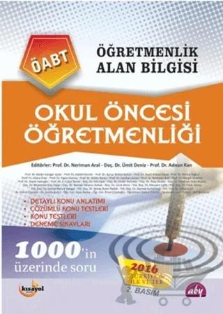 Öğretmenlik Alan Bilgisi - Okul Öncesi Öğretmenliği ÖABT