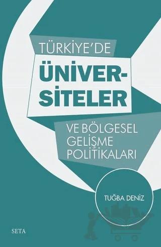 Türkiye’de Üniversiteler ve Bölgesel Gelişme Politikaları