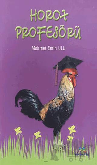 Horoz Profesörü – Mehmet Emin Ulu – Meneviş Yayınları kitap kapağı