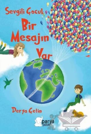 Sevgili Çocuk Bir Mesajın Var