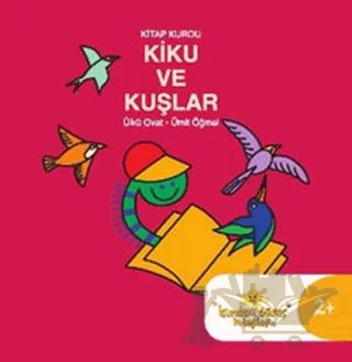 Kitap Kurdu Kiku ve Kuşlar