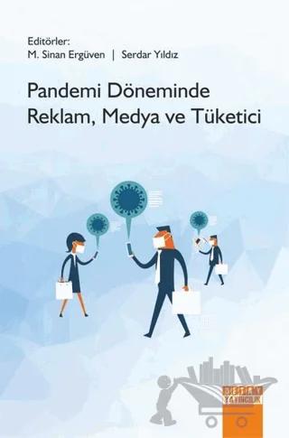 Pandemi Döneminde Reklam, Medya ve Tüketici