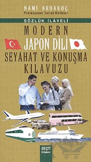 Modern Japon Dili Seyahat ve Konuşma Kılavuzu