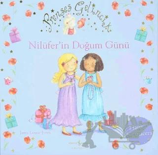 Prenses Gelincik - Nilüferin Doğum Günü