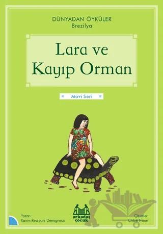 Lara ve Kayıp Orman - Dünyadan Öyküler Brezilya