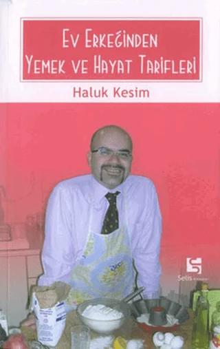Ev Erkeğinden Yemek ve Hayat Tarifleri