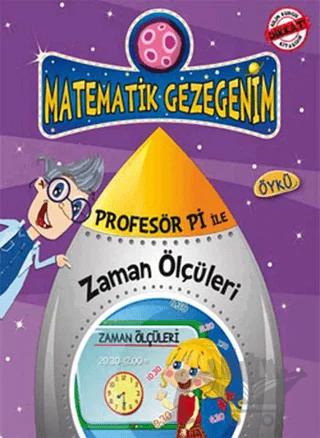 Profesör Pi ile Matematik - Zaman Ustasının Yolculuğu