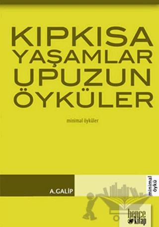 Kıpkısa Yaşamlar Upuzun Öyküler