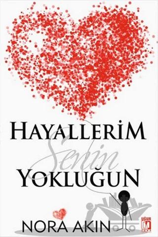 Hayallerim Senin Yokluğun