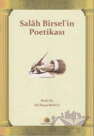 Salah Birsel’in Poetikası