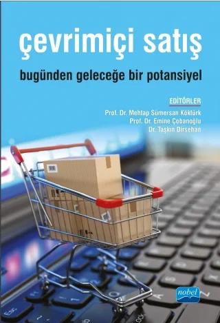 ÇEVRİMİÇİ SATIŞ: Bugünden Geleceğe Bir Potansiyel