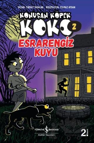 Esrarengiz Kuyu - Konuşan Köpek Koko 2