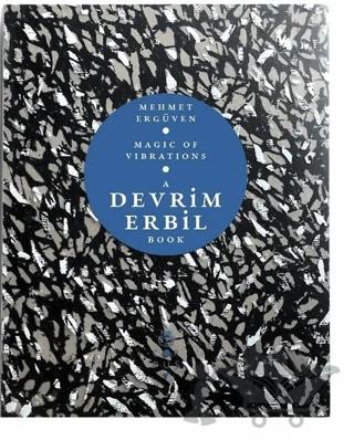 Magic of Vibrations - A Devrim Erbil Book – Mehmet Ergüven – Corpus Yayınları kitap kapağı
