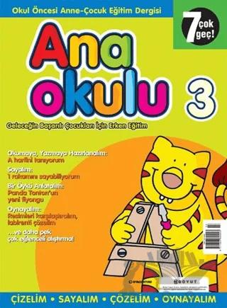 Anaokulu Sayı: 3 Anne-Çocuk Eğitim Dergisi