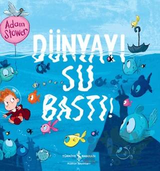 Dünyayı Su Bastı
