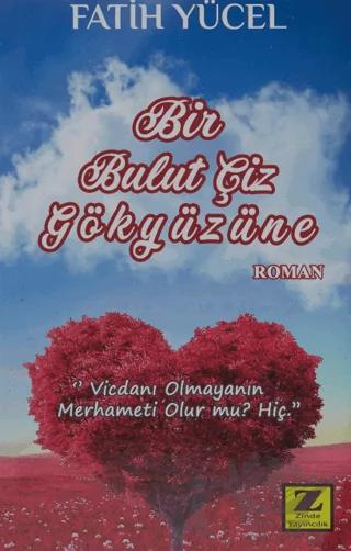 Bir Bulut Çiz Gökyüzüne