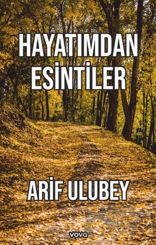 Hayatımdan Esintiler