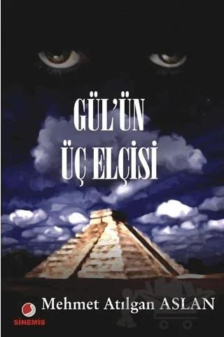 Gül’ün Üç Elçisi