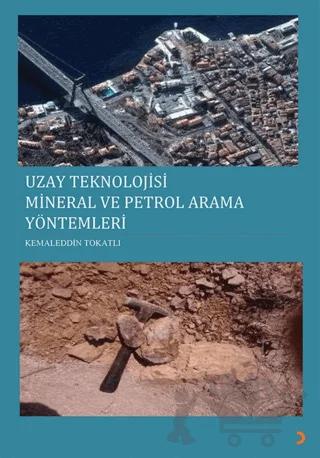 Uzay Teknolojisi Mineral ve Petrol Arama Yöntemleri