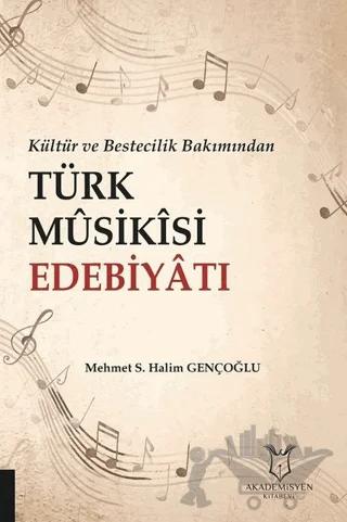 Kültür ve Bestecilik Bakımından Türk Musikisi Edebiyatı