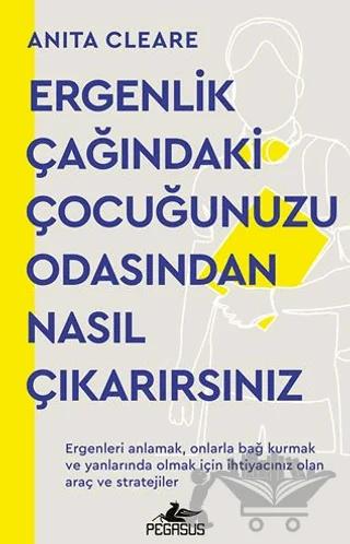 Ergenlik Çağındaki Çocuğunuzu Odasından Nasıl Çıkarırsınız