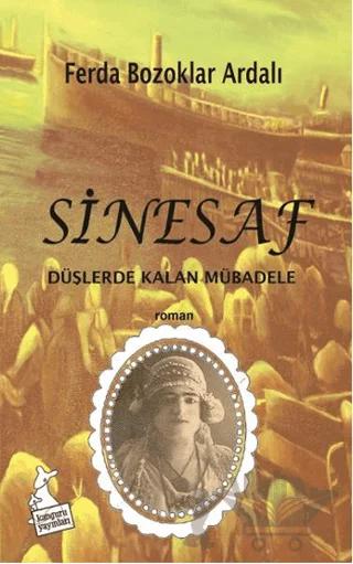 Sinesaf - Düşlerde Kalan Mübadele